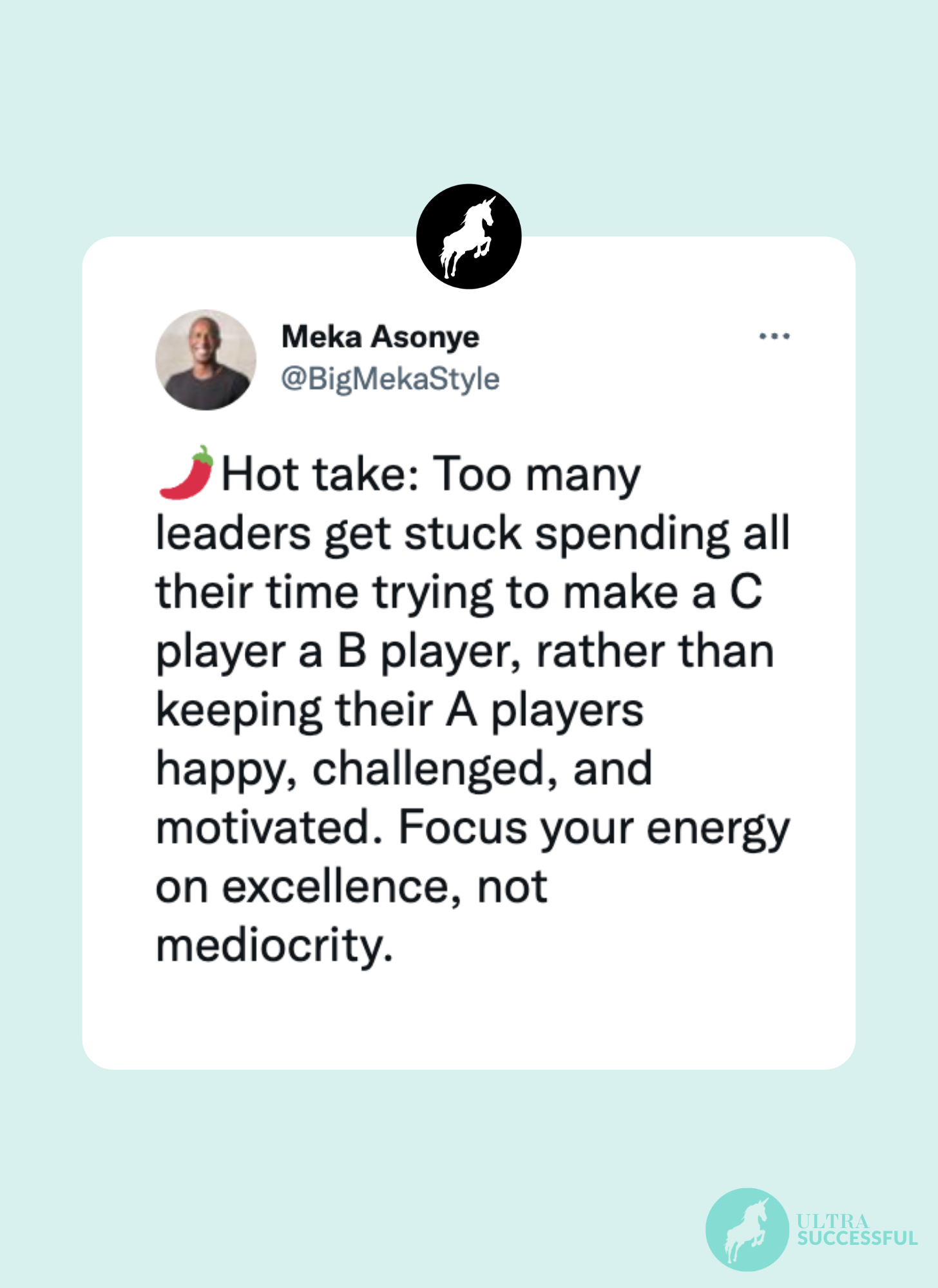@BigMekaStyle: 🌶️Hot take: Too many leaders get stuck spending all their time trying to make a C player a B player, rather than keeping their A players happy, challenged, and motivated. Focus your energy on excellence, not mediocrity.