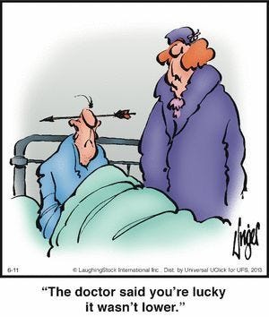 Herman: The doctor said you're lucky it wasn't lower ...