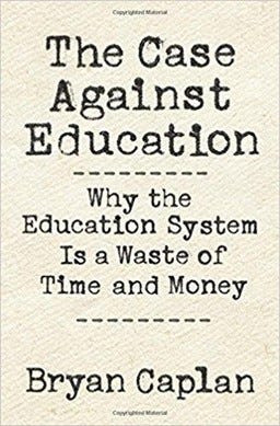 Case Against Education