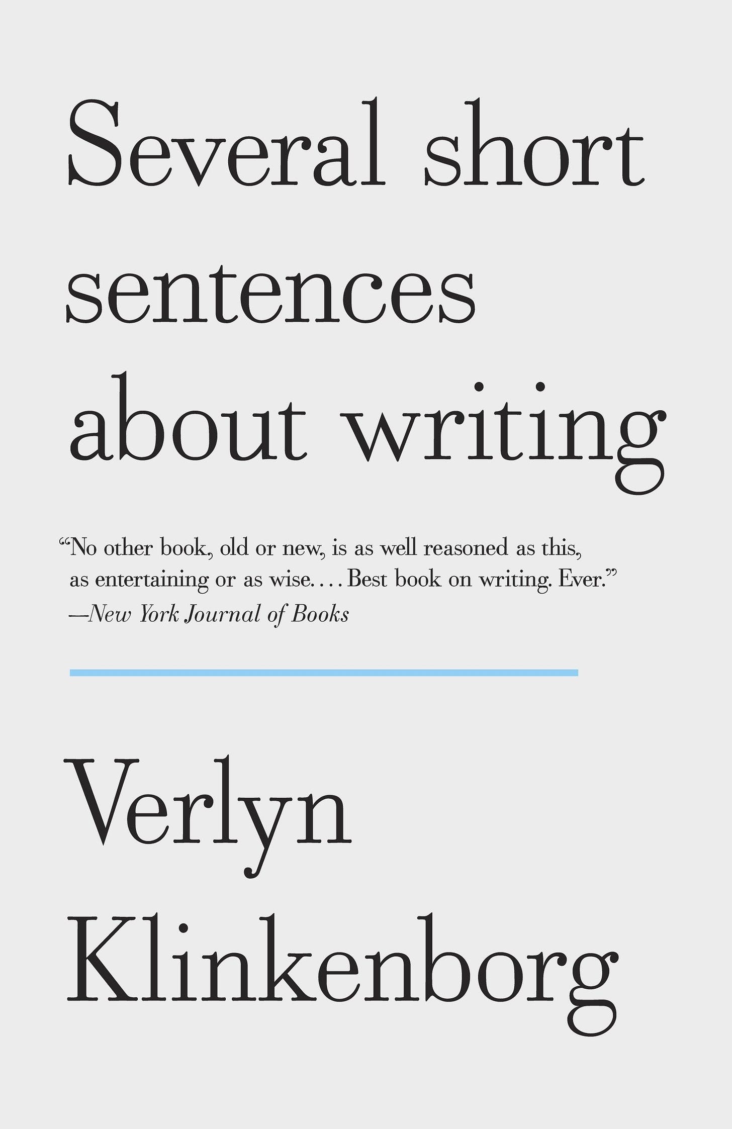 Several Short Sentences About Writing: Klinkenborg, Verlyn: 9780307279415:  Amazon.com: Books