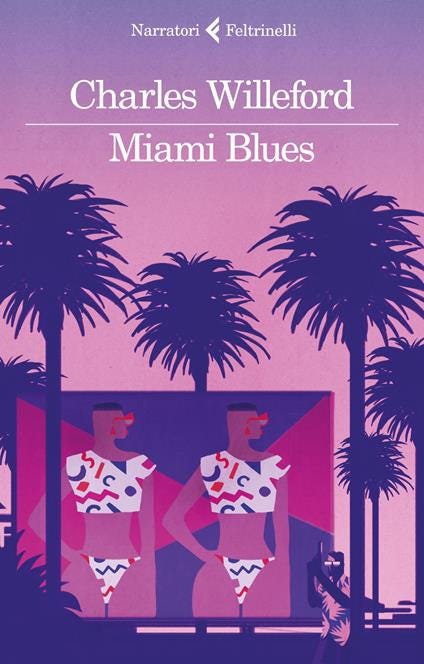 Miami Blues - Charles Willeford - Libro - Feltrinelli - I narratori | IBS