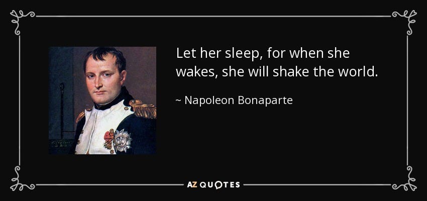 Napoleon Bonaparte quote: Let her sleep, for when she wakes, she will  shake...