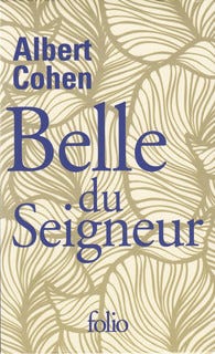 Belle du Seigneur - Albert Cohen - Folio
