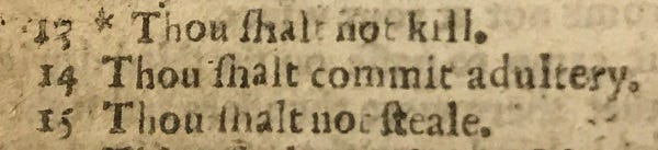 Old English typing, "thou shalt not kill, thou shalt commit adultery, though shalt not steal"