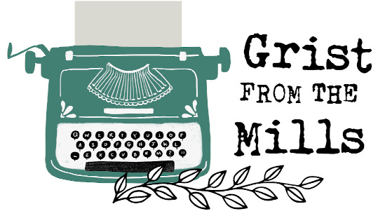 Grist From the Mills banner image with typewriter