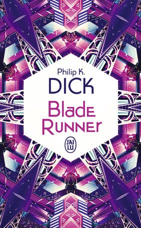 Blade runner de Philip K. Dick - Editions J'ai Lu
