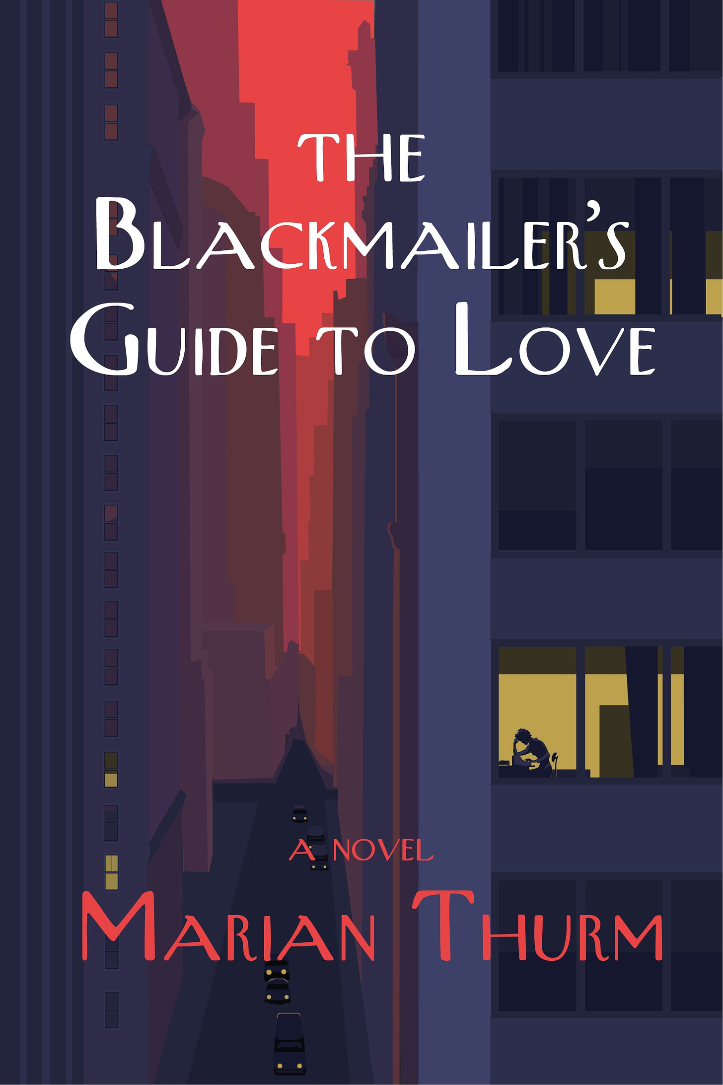 The cover of Marian Thurm’s novel, The Blackmailer’s Guide to Love. The cover is a stylized drawing of a New York City street.