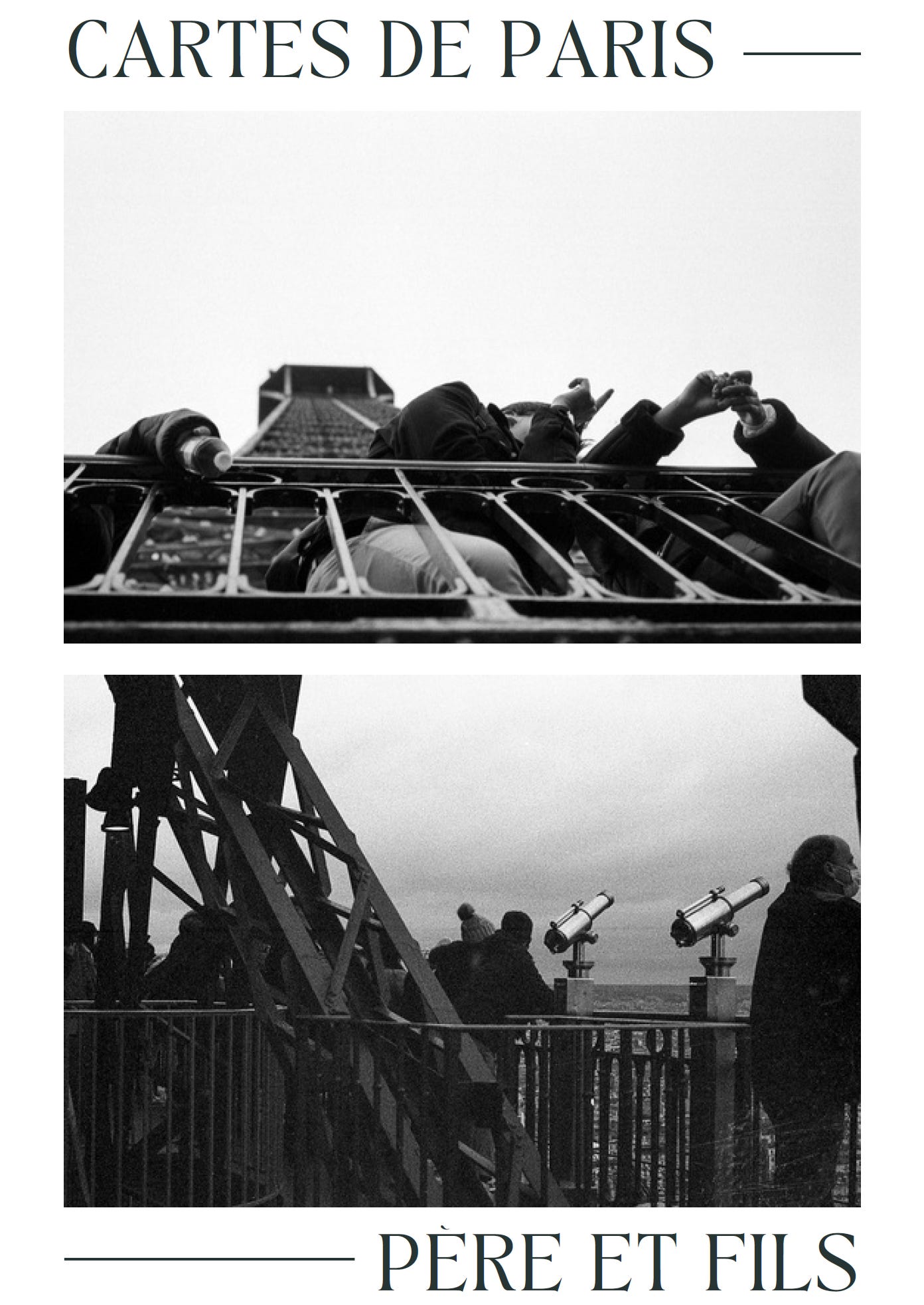 Two black and white photogaphs, one above the other, of people on the Eiffel Tower. Text above says "Cartes de Paris", text below says "Pere et fils"