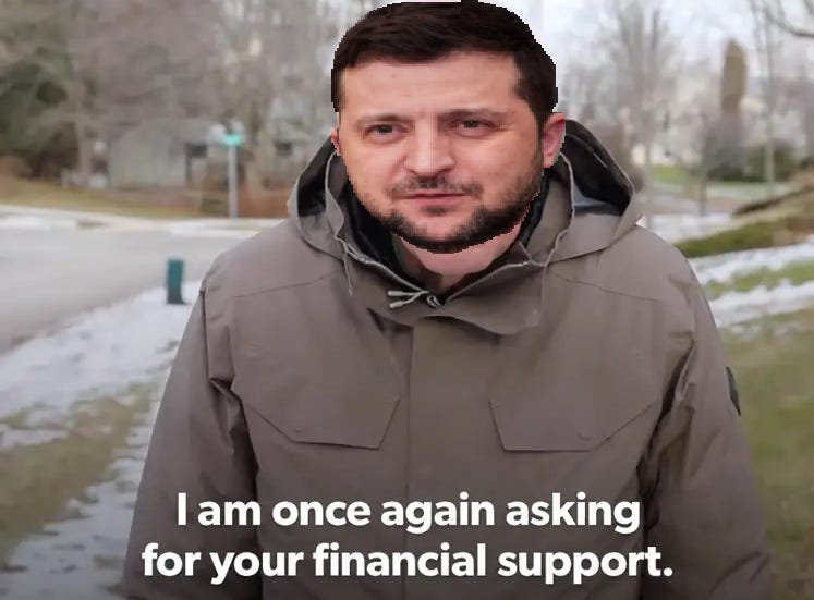 I am once again asking for your financial support | Volodymyr Zelenskyy |  Know Your Meme