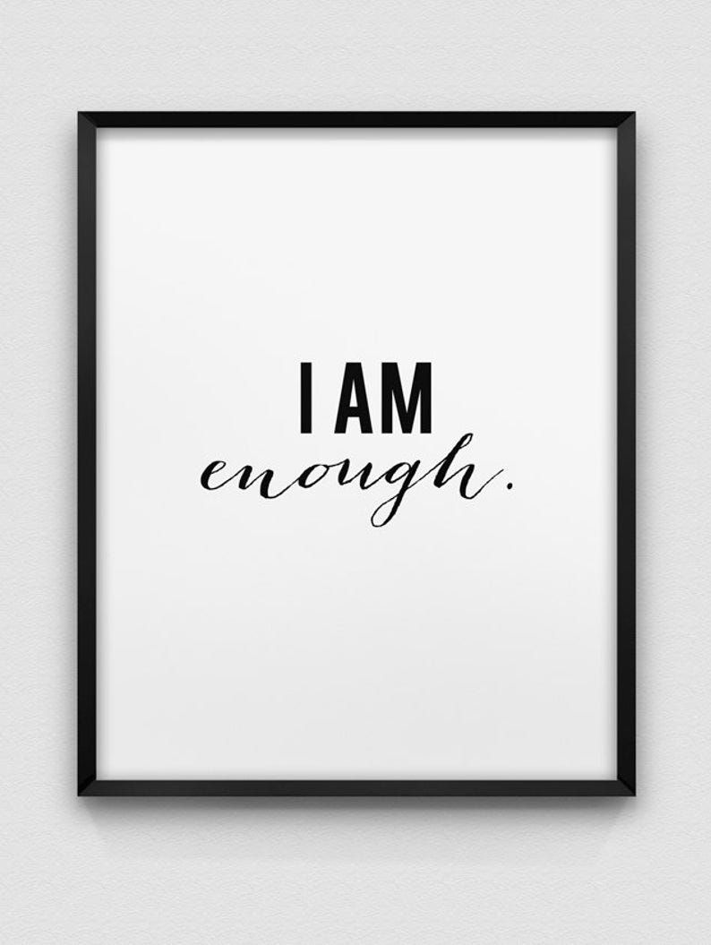 I am enough. print // black and white home decor print // image 0