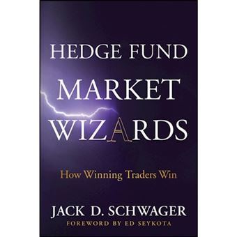 Hedge fund market wizards - Jack D. Schwager, SCHWAGER, JD - Compra Livros  ou ebook na Fnac.pt