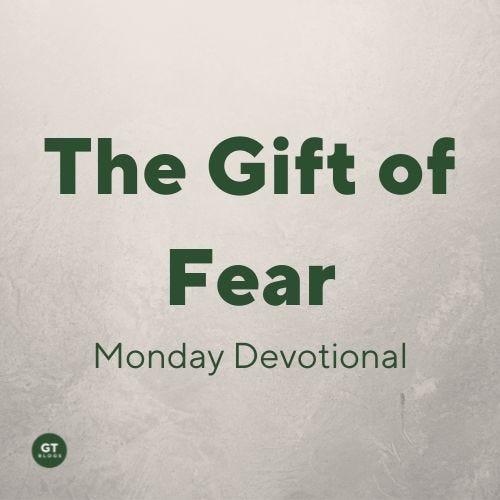 The Gift of Fear, a devotional by Gary Thomas