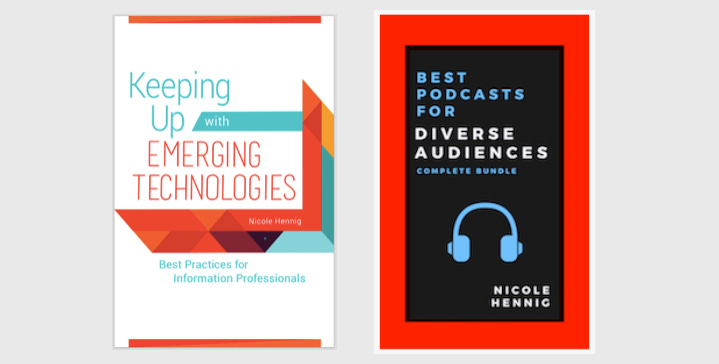 2 book covers: Keeping Up with Emerging Technologies & Best Podcasts for Diverse Audiences