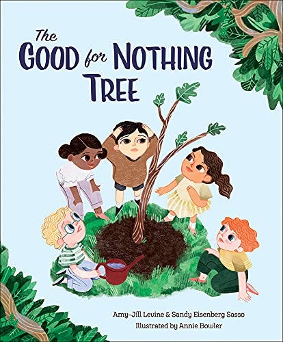 Amazon.com: The Good for Nothing Tree: 9781947888319: Amy-Jill Levine,  Sandy Eisenberg Sasso, Annie Bowler: Books