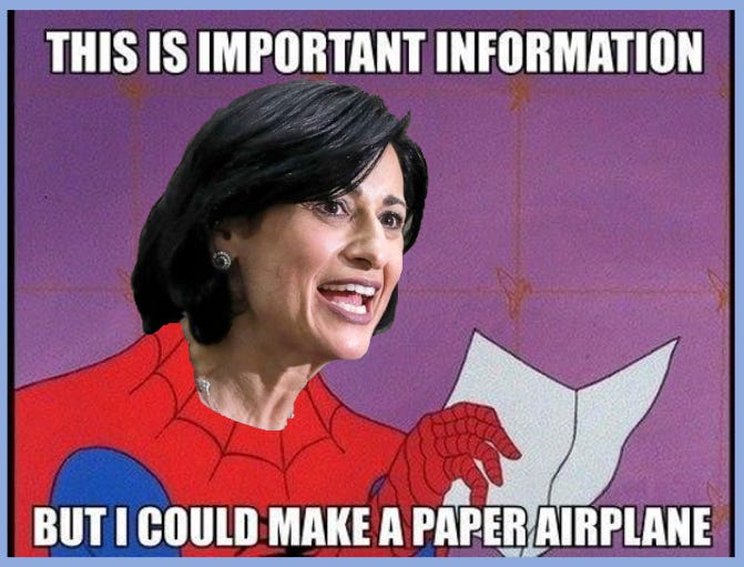 The spiderman holding a piece of paper meme with the caption This is important information but I could make a paper airplane, except with the head replaced by CDC Director Rochelle Walensky