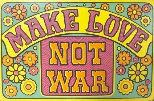 ☮ Make Love Not War