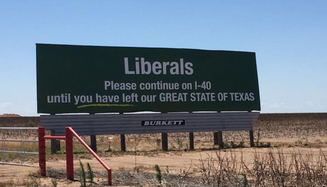 Texas billboard tells liberals keep driving, leave the state ...