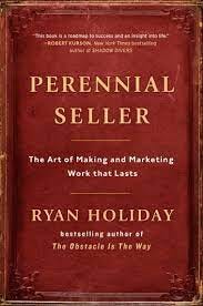 Perennial Seller eBook by Ryan Holiday - EPUB | Rakuten Kobo Philippines