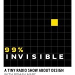 99% invisible