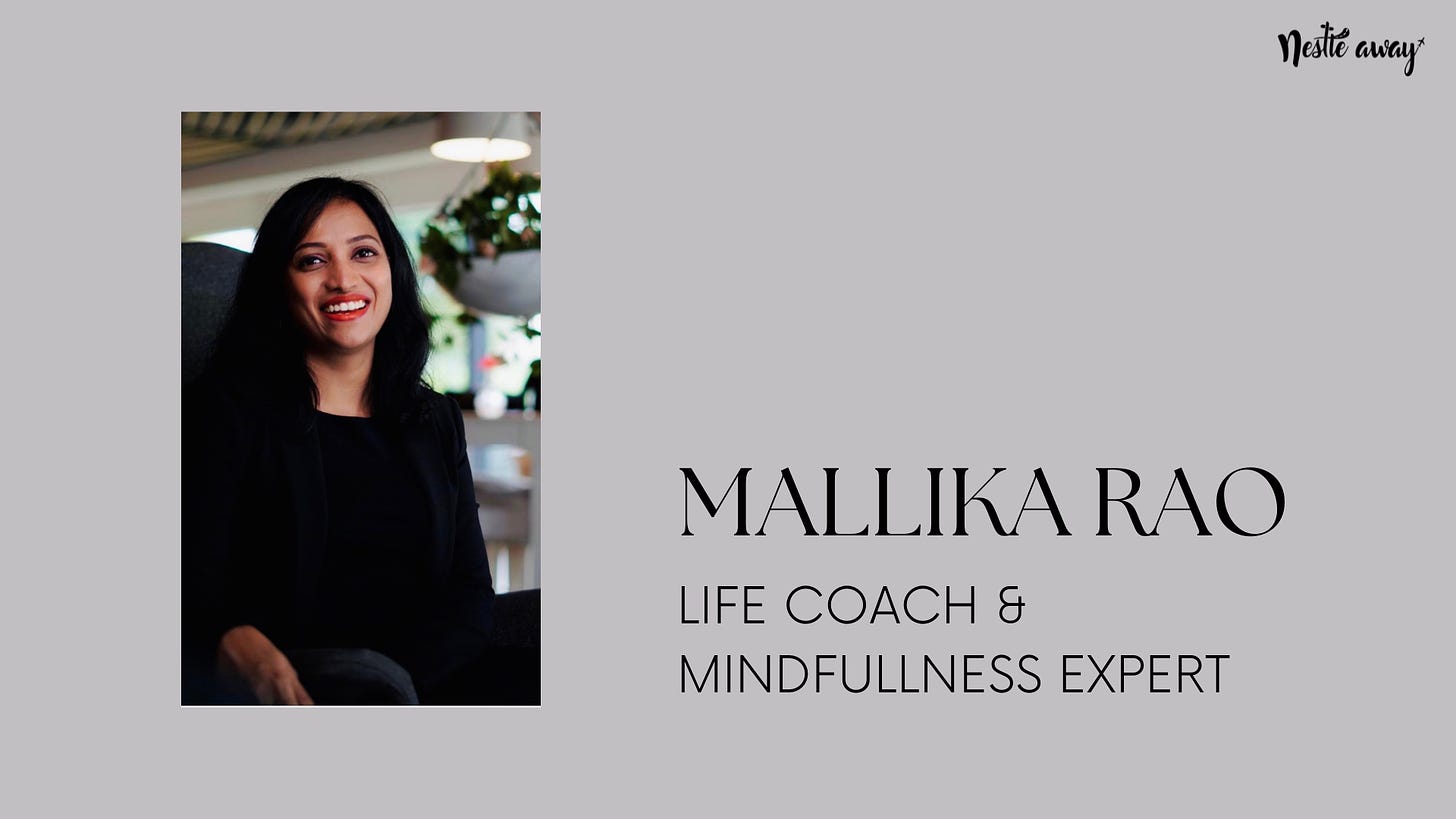 Mallika Roa: Life Coach and Mindfullness expert