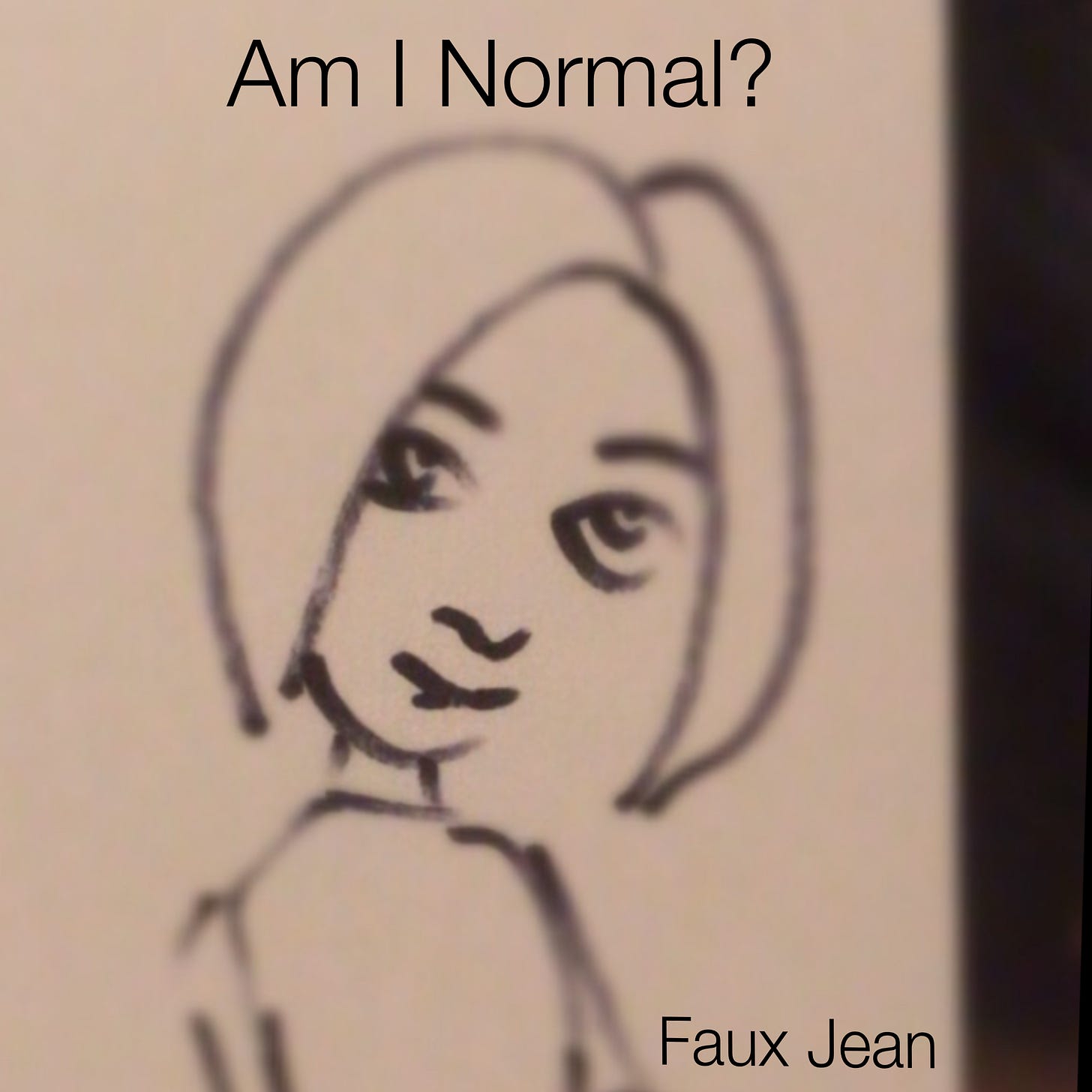 cover art for the new Faux Jean single "Am I Normal?"
