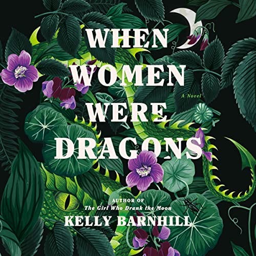 The cover of When Women Were Dragons: an illustration of green leaves, vines, and purple flowers with a dragon eye peeking out behind them.