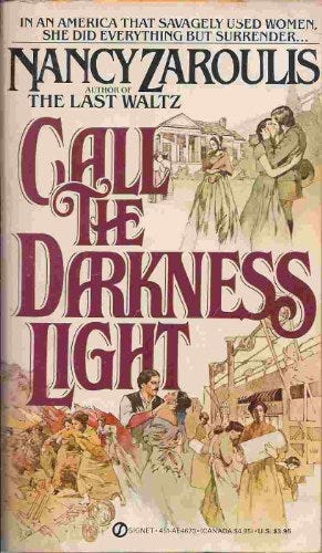 9780451092915: Call the Darkness Light (Signet) - AbeBooks - Nancy L.  Zaroulis; Nancy Zaroulis: 0451092910
