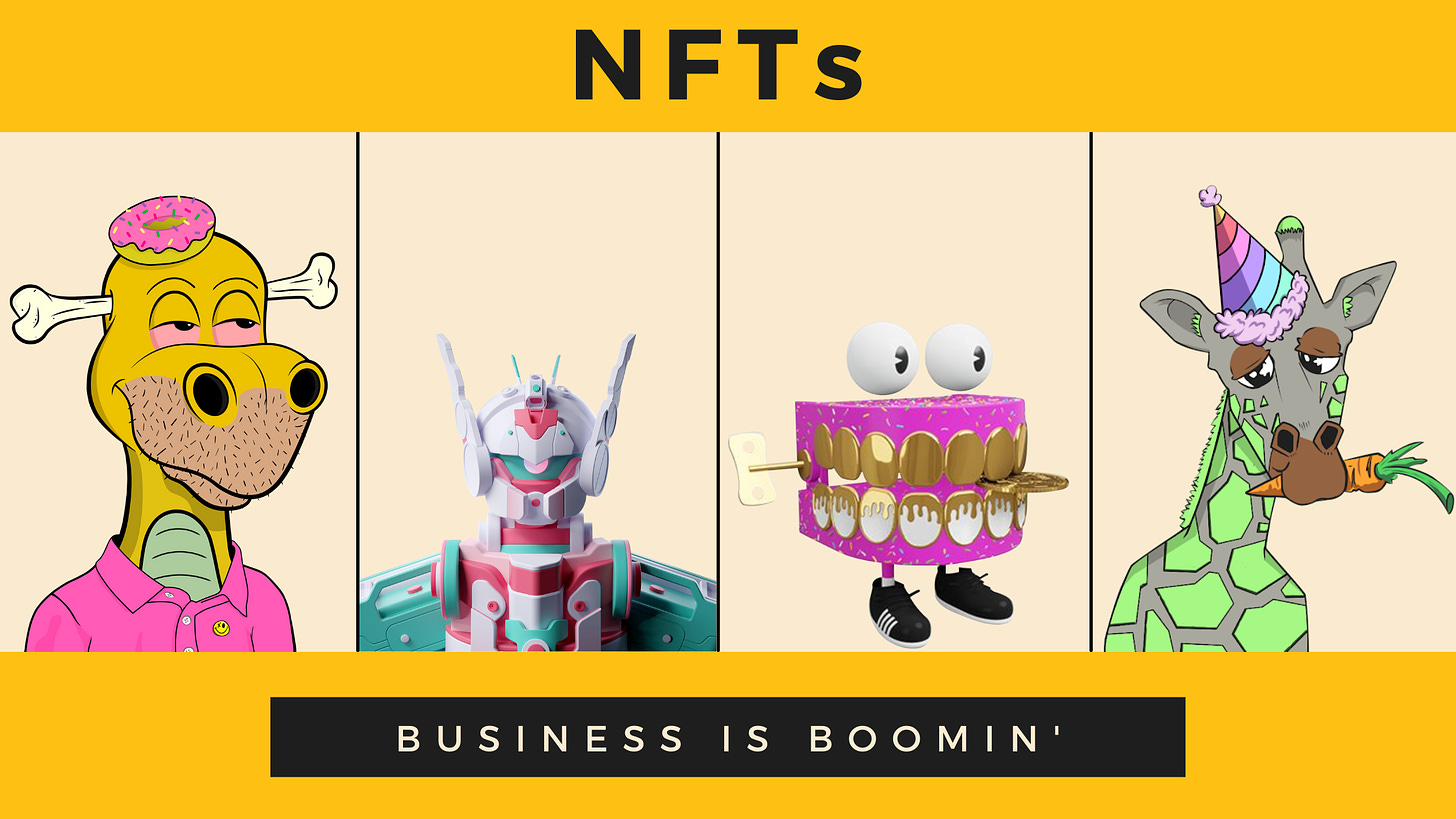 NFTs - Business is Boomin!