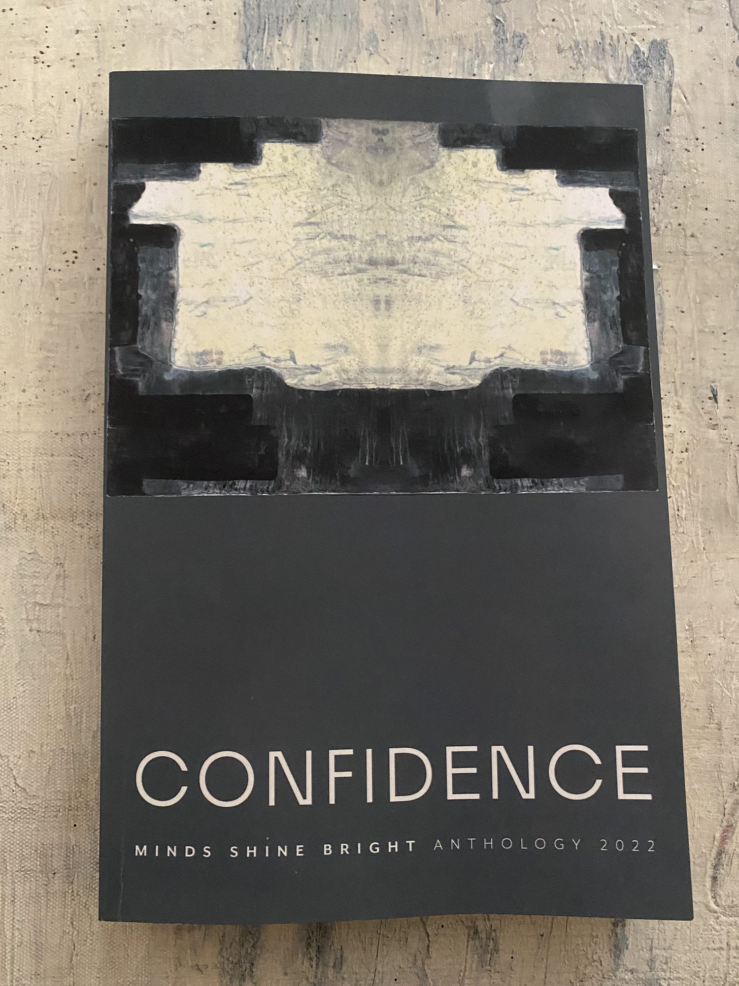 Confidence, Minds Shine Bright’s anthology featuring winning and commended entries from the Minds Shine Bright writing competition Confidence