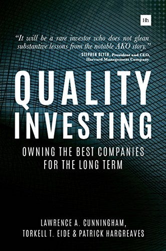 Amazon.com: Quality Investing: Owning the best companies for the long term  eBook : Eide, Torkell T., Lawrence A. Cunningham, Patrick Hargreaves:  Kindle Store
