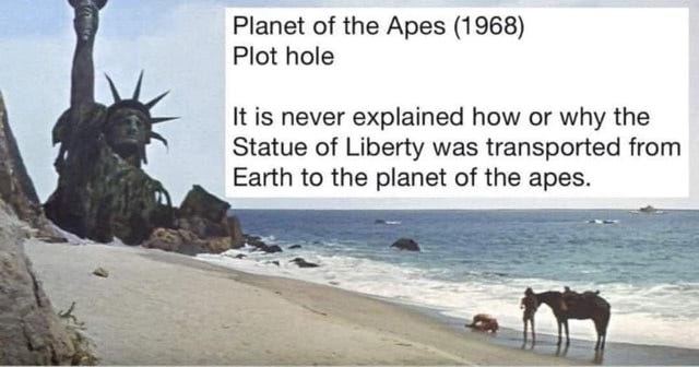 Planet of the Apes (1968) Plot hole It is never explained how or why the Statue  of Liberty was transported from Earth to the planet of the apes. -  America&#39;s best pics and videos