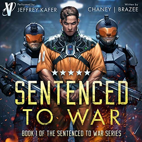 Sentenced to War Audiobook By Jonathan Brazee, J. N. Chaney cover art