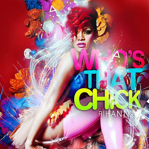 Who&amp;#39;s That Chick - Rihanna on We Heart It