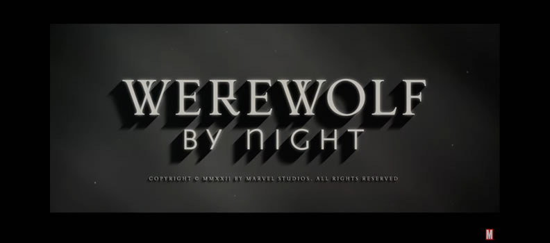 Title card for Werewolf By Night shown in black and white.