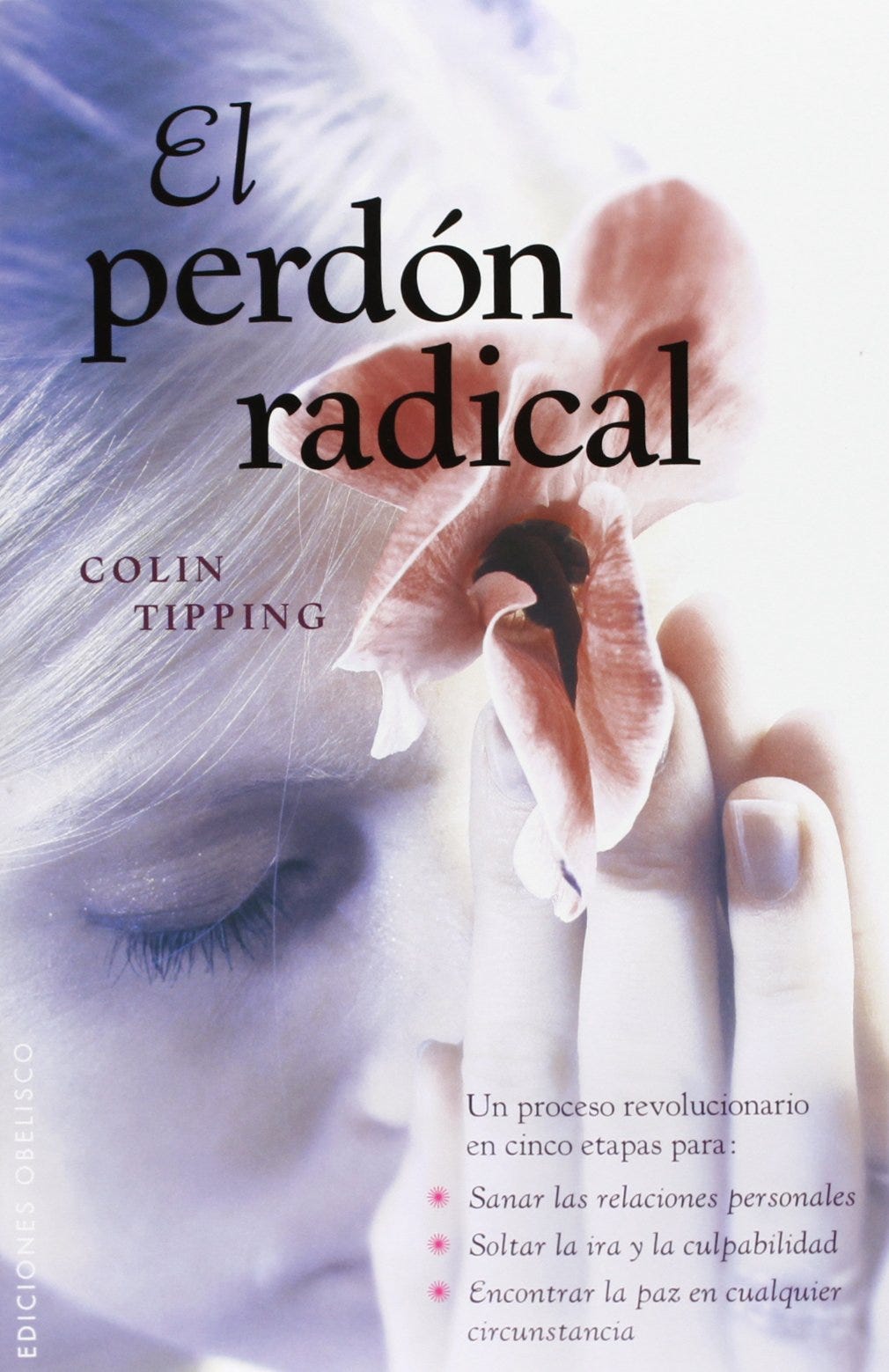 El perdón radical (NUEVA CONSCIENCIA) (Spanish Edition): TIPPING, COLIN,  Lucía Colón, Dolores: 9788497776776: Amazon.com: Books