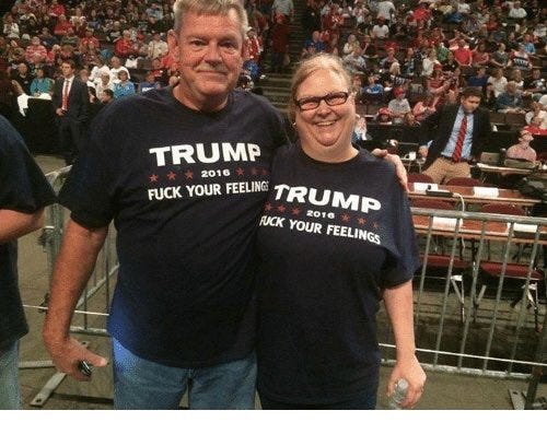Charles #GetCovered-ba on Twitter: "(Insert photo of white couple wearing  Trump 'Fuck Your Feelings' shirt here)… "