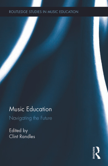 Music Education: Navigating the Future Music Education: Navigating the Future