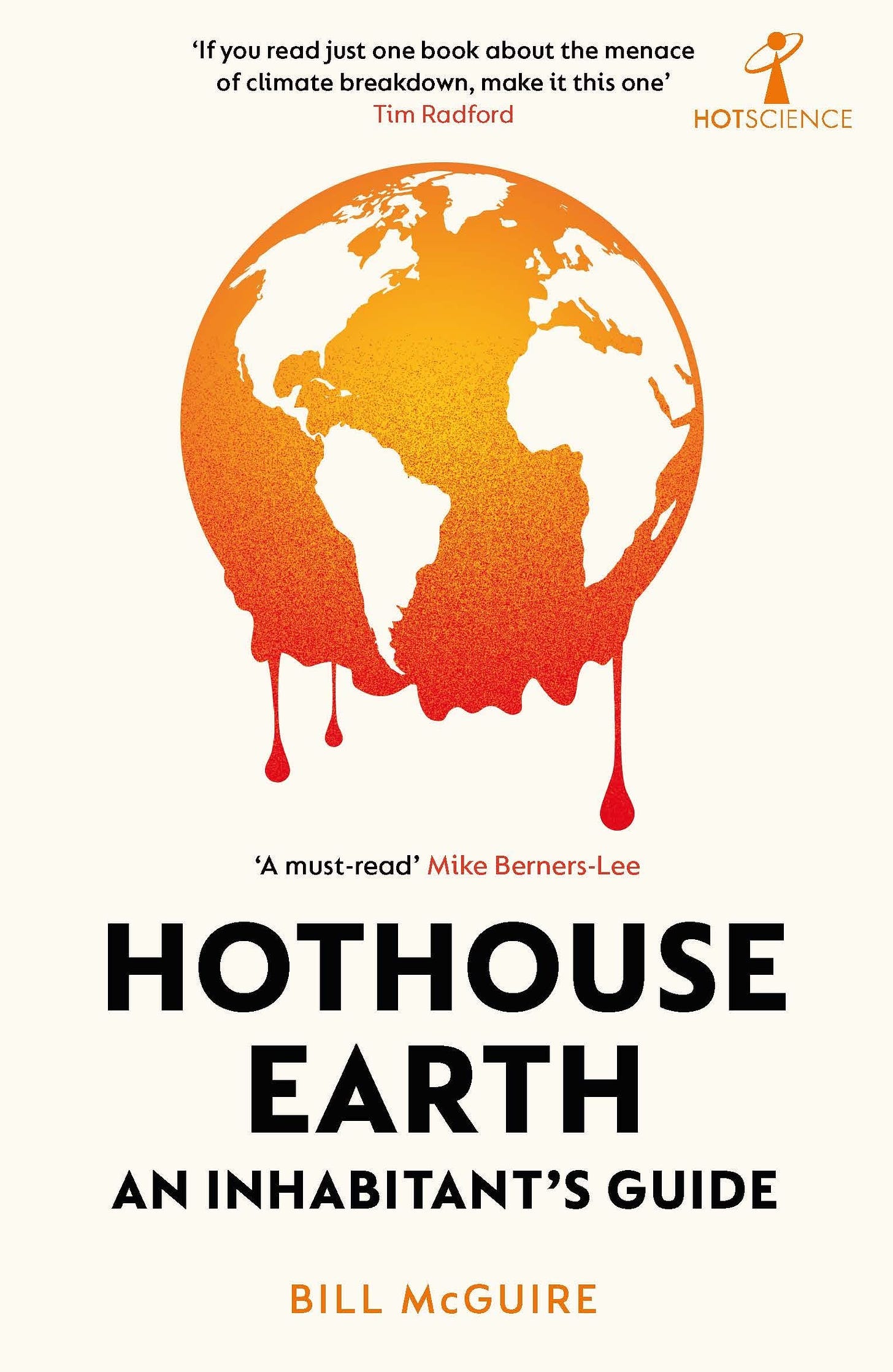 Hothouse Earth: An Inhabitant's Guide: Amazon.co.uk: McGuire, Bill:  9781785789205: Books