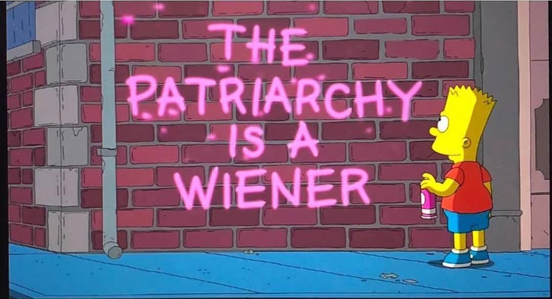 The patriarchy is a wiener
