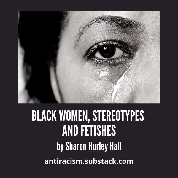 Black Women, Stereotypes and Fetishes