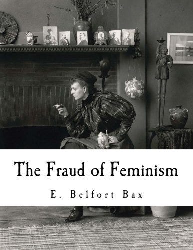 The Fraud of Feminism: Feminist Studies: Bax, E. Belfort: 9781979749169:  Books - Amazon.ca