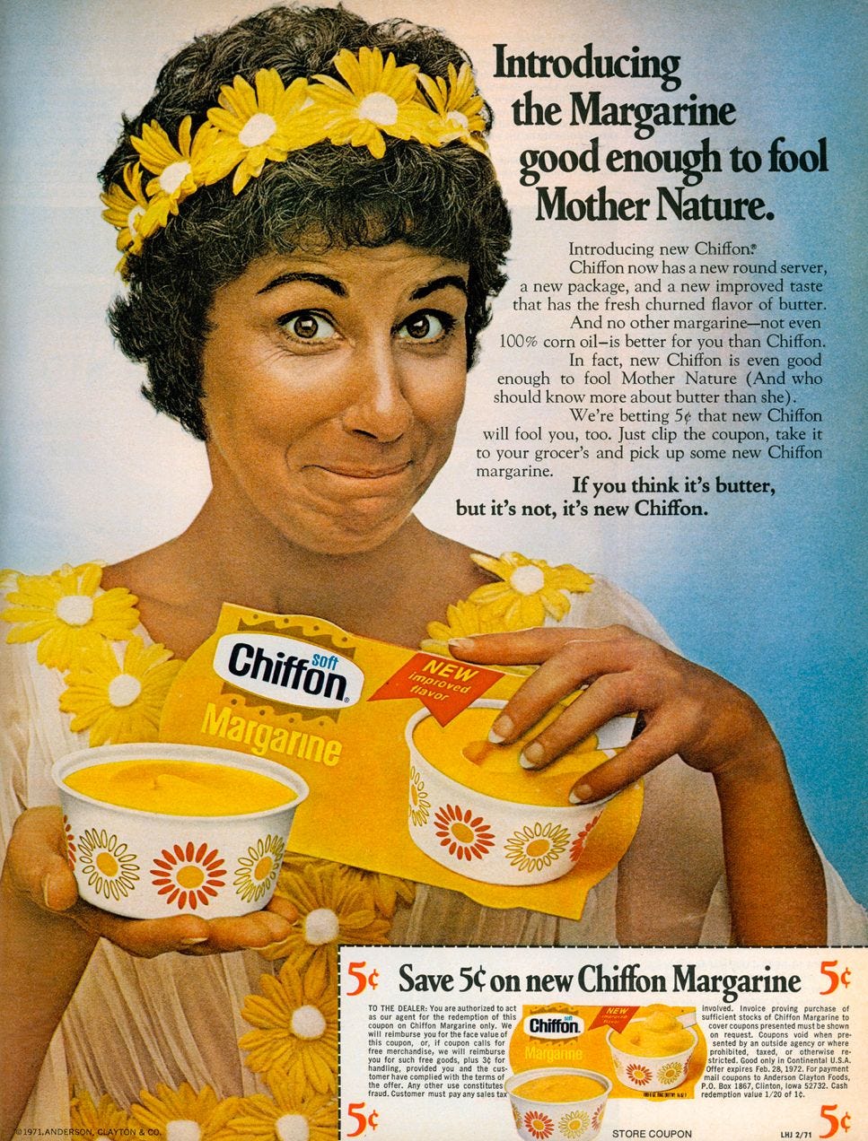 When we say Mother Nature, we don’t mean the margarine lady in these ads.