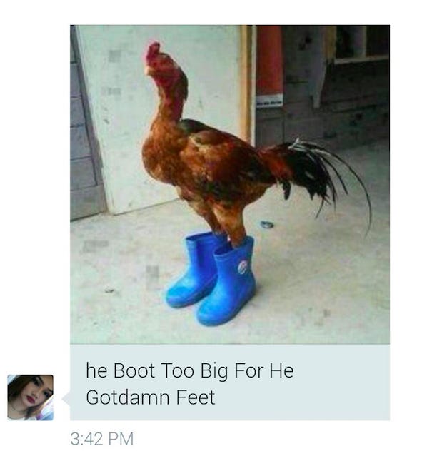 He Boot Too Big For He Gotdamn Feet | Know Your Meme