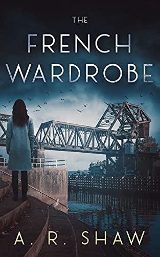 The French Wardrobe: A Riveting Suspense Crime Mystery Psychological Thriller (A. R. Shaw's Novella Collection) by [A. R. Shaw]