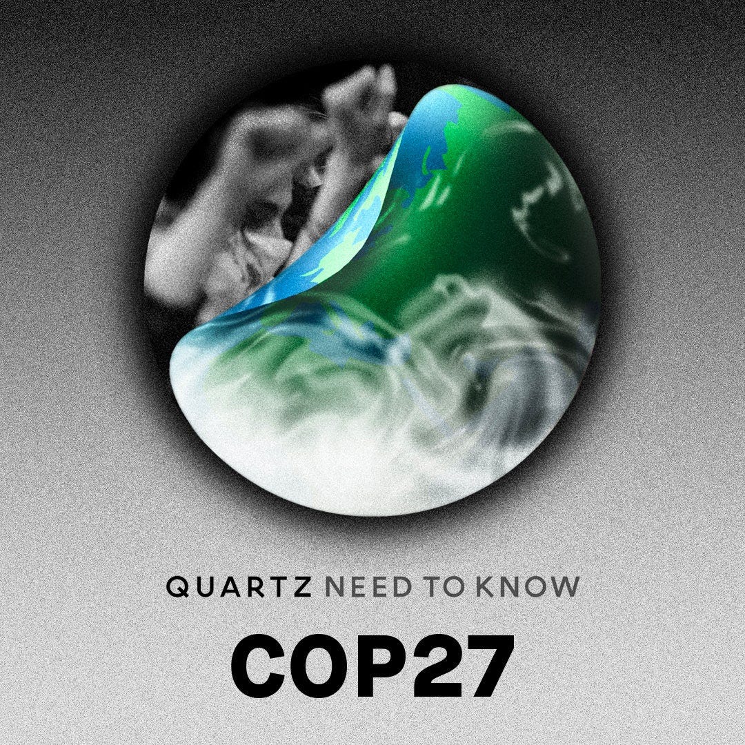Quartz Need to Know: COP27