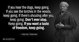 TOP 25 QUOTES BY HARRIET TUBMAN | A-Z Quotes