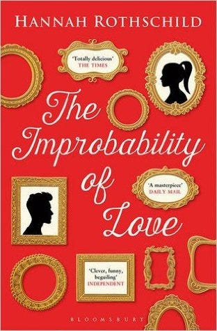 Improbability of Love by Hannah Rothschild