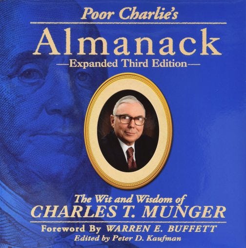 Poor Charlie’s Almanack by Charlie Munger Foreword by Warren Buffett