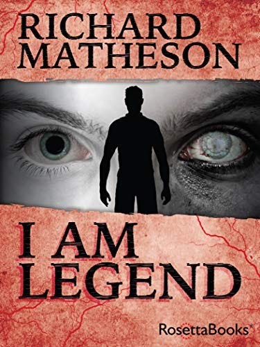 I Am Legend by [Richard Matheson]