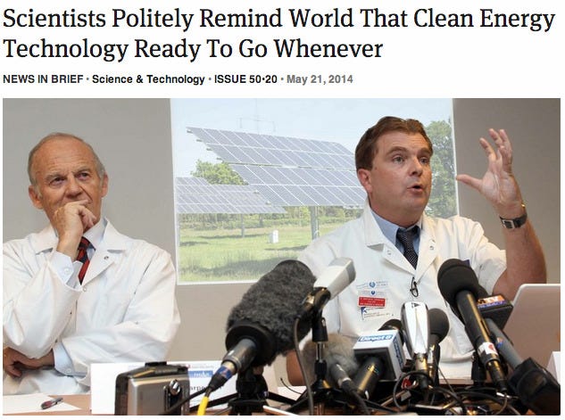 The Onion — Scientists Politely Remind World That Clean Energy...
